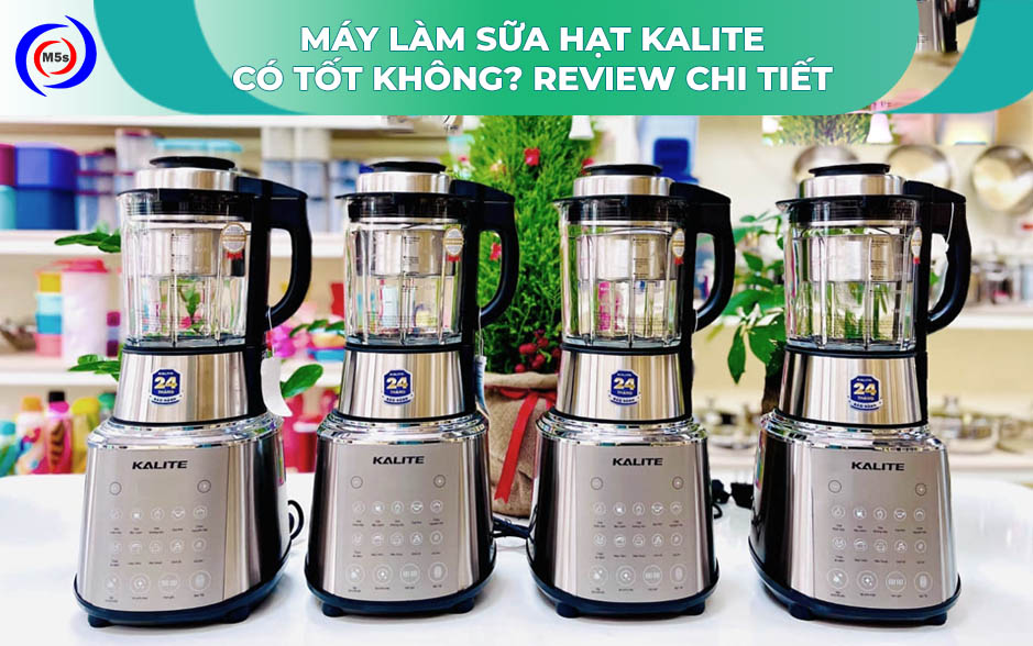 Có nên mua máy làm sữa hạt Kalite không? Có nên mua máy làm sữa hạt Kalite không?