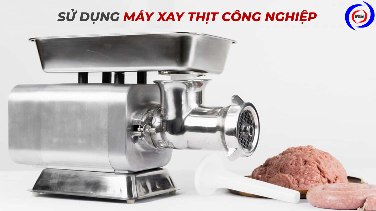 Sử dụng máy xay thịt cá công nghiệp Sử dụng máy xay thịt cá công nghiệp