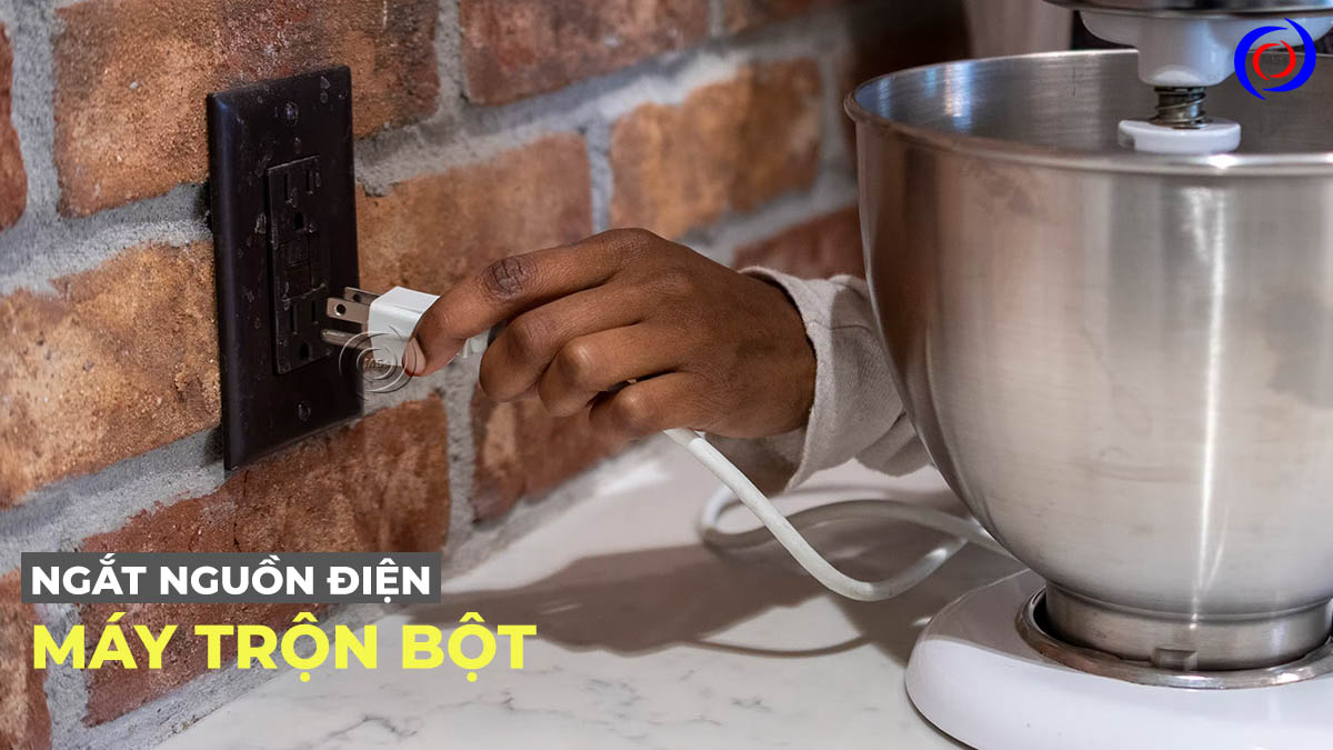 Ngắt kết nối nguồn điện của máy trộn bột Ngắt kết nối nguồn điện của máy trộn bột
