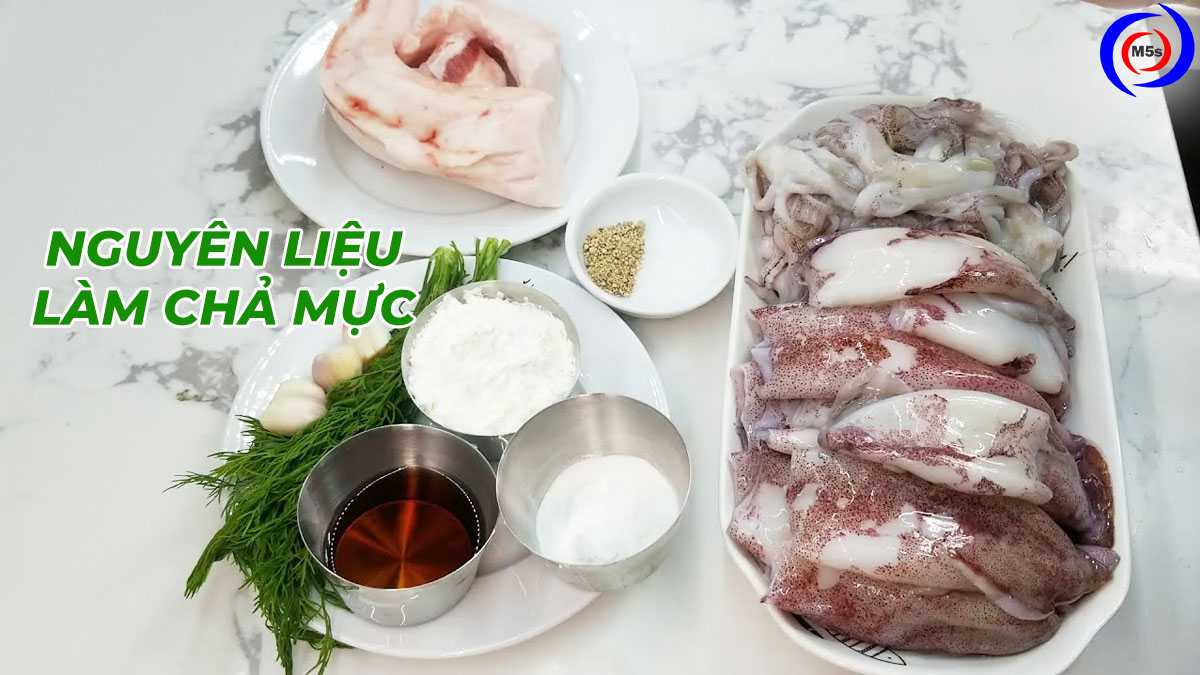 Nguyên liệu làm chả mực Nguyên liệu làm chả mực
