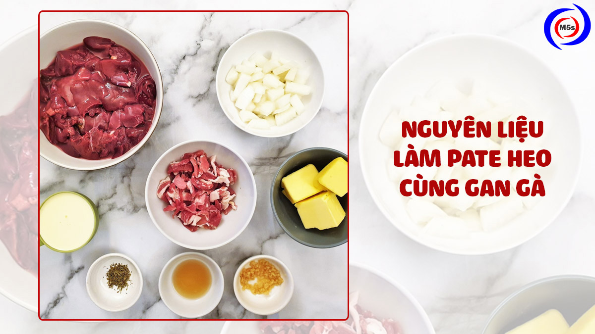 nguyên liệu làm pate gan heo cùng gan gà nguyên liệu làm pate gan heo cùng gan gà