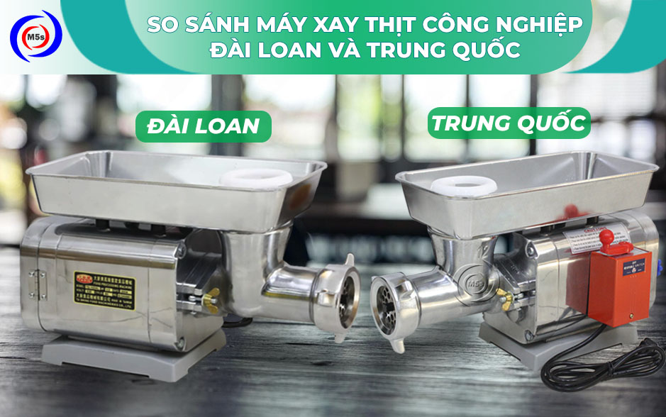 So sánh máy xay thịt công nghiệp Đài Loan và Trung Quốc So sánh máy xay thịt công nghiệp Đài Loan và Trung Quốc