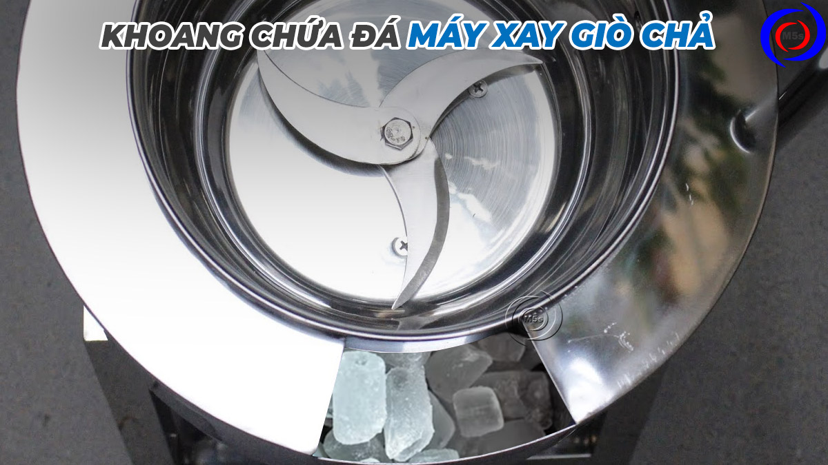 Sử dụng khoang chứa đá máy xay giò chả Sử dụng khoang chứa đá máy xay giò chả