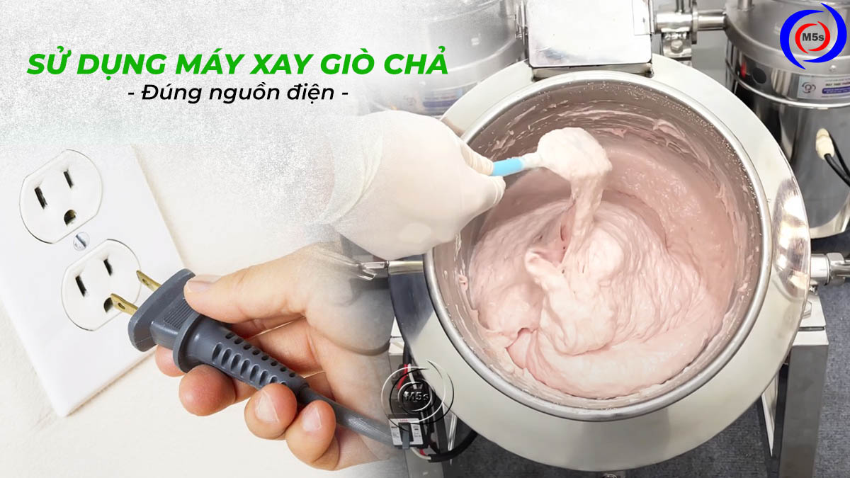 Cấp đúng nguồn điện cho máy xay giò chả Cấp đúng nguồn điện cho máy xay giò chả