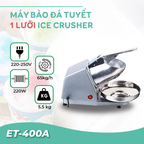 Máy bào đá Ice Crusher ET-400A (1 lưỡi)