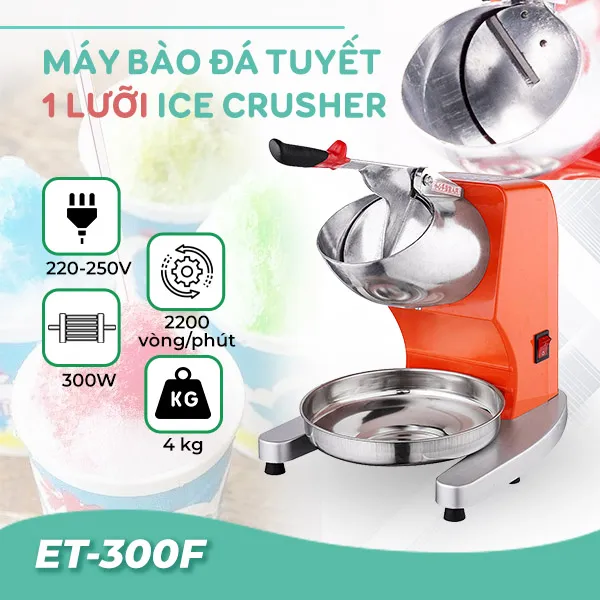 Máy bào đá 1 lưỡi Ice Crusher ET-300F
