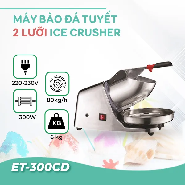 Máy bào đá tuyết Ice Crusher ET-300CD (2 lưỡi)