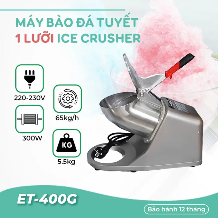 Máy bào đá 1 lưỡi Ice Crusher ET-400G