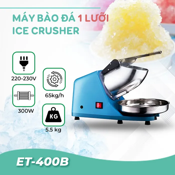 Máy bào đá Ice Crusher ET-400B (1 lưỡi)