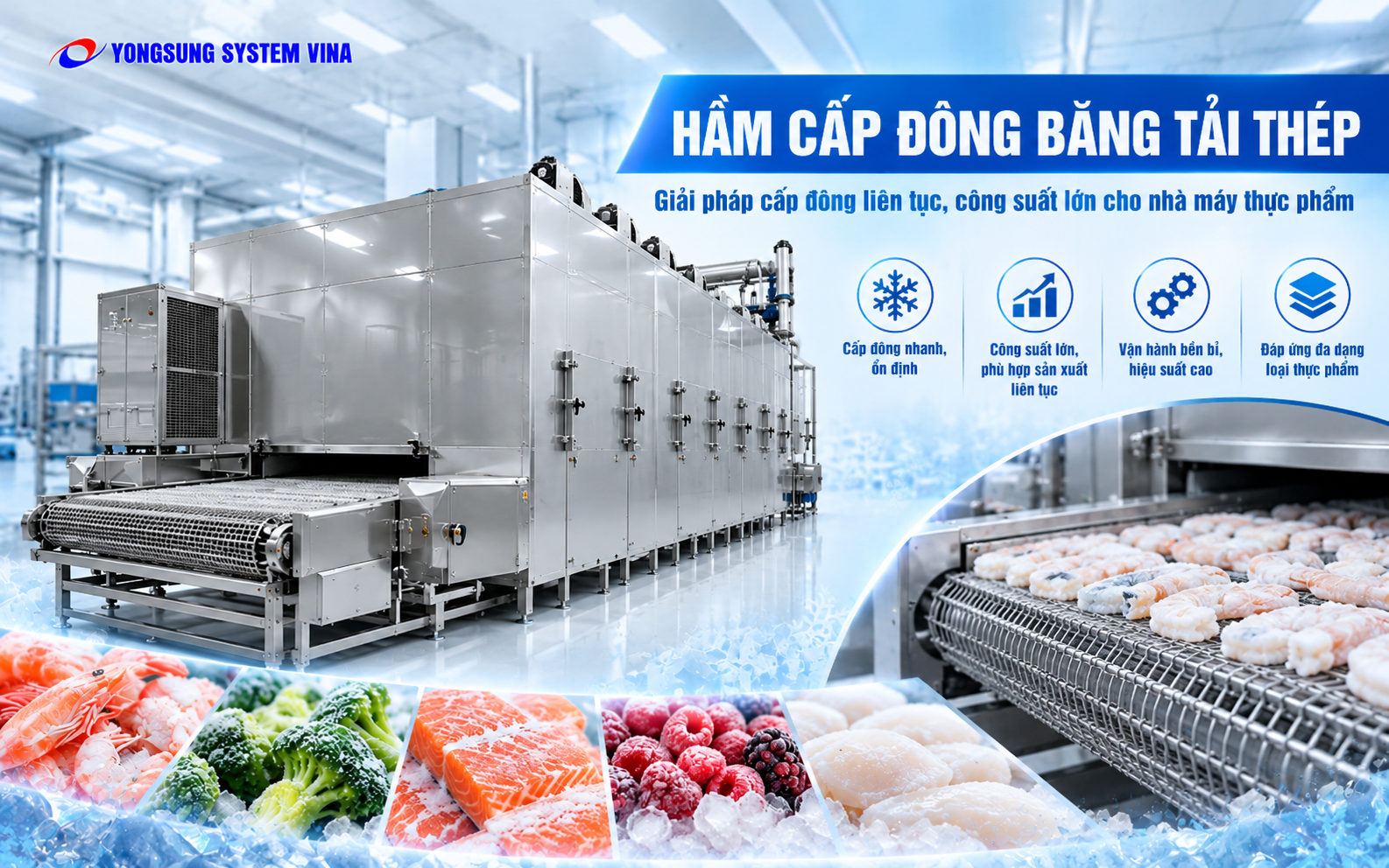 Khám phá công nghệ: Hầm cấp đông băng tải thép (Steel Belt Tunnel Freezer)