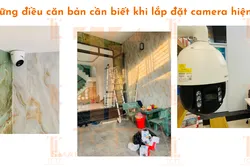 Những điều căn bản cần biết khi lắp đặt camera hiện nay