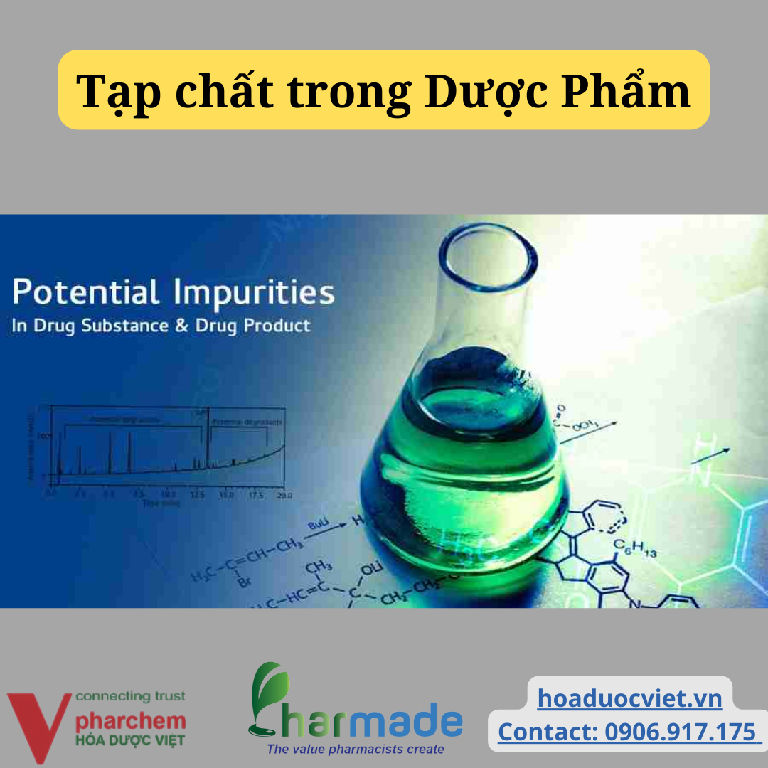 tạp chất thuốc dược phẩm, tá dược, nghiên cứu thuốc, công thức thuốc, công nghệ bào chế, đăng kí thuốc, nguyên liệu dược tạp chất thuốc dược phẩm, tá dược, nghiên cứu thuốc, công thức thuốc, công nghệ bào chế, đăng kí thuốc, nguyên liệu dược