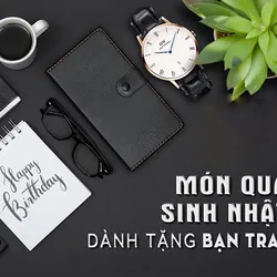 Tặng quà sinh nhật cho bạn trai Ấn Tượng nhất năm 2021