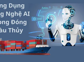 Ứng Dụng Công Nghệ AI Trong Đóng Tàu Thủy