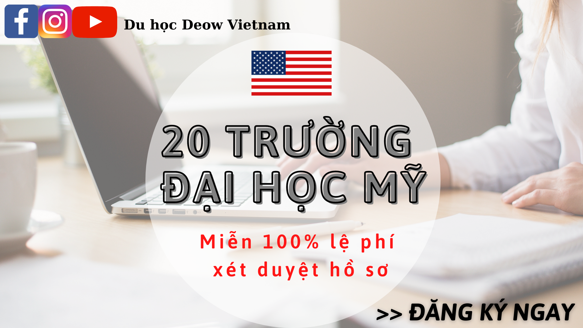 20 Trường Đại học Mỹ miễn 100% lệ phí xét duyệt hồ sơ
