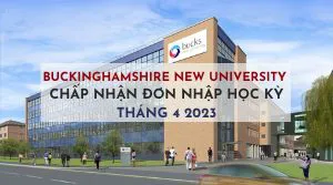 Buckinghamshire New University Chấp Nhận Đơn Nhập Học Kỳ Tháng 4/2023