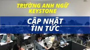 Trường Anh Ngữ Keystone- Bản tin trường