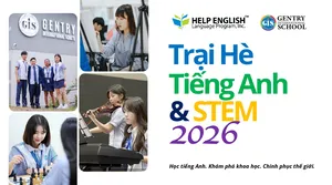 Trại Hè Quốc Tế 2026: Trại hè Anh ngữ & STEM tại HELP