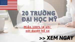 ?? 20 Trường Đại học Mỹ miễn 100% lệ phí xét duyệt hồ sơ