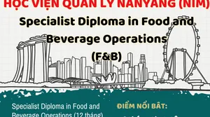 Ngành Vận Hành Thực Phẩm và Đồ Uống (F&B) Tại Học Viện Quản Lý Nanyang (NIM) Có Gì Hấp Dẫn?