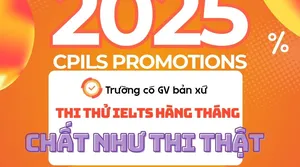 THI THỬ IELTS ĐỊNH KỲ TẠI CPILS CHUẨN NHƯ THI THẬT!