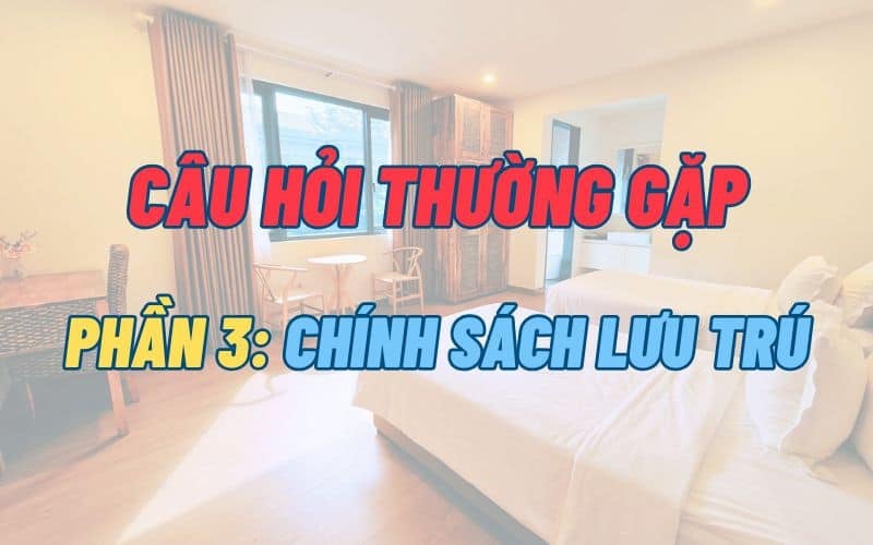 FAQ Villa Hồ Tràm: Chính sách lưu trú | HuyVilla