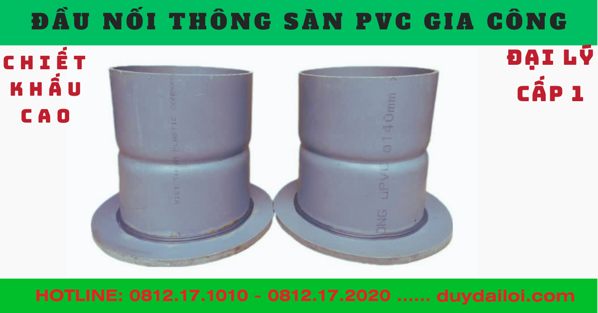 Nối thông sàn pvc gia công Nối thông sàn pvc gia công