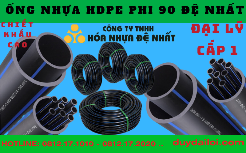 Ống HDPE 90 Đệ Nhất Ống HDPE 90 Đệ Nhất