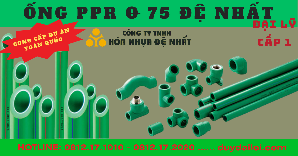 Npp Duy Đai Lợi ống ppr đệ nhất phi 75 Npp Duy Đai Lợi ống ppr đệ nhất phi 75