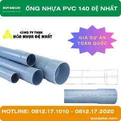 ỐNG NHỰA PVC 140 ĐỆ NHẤT