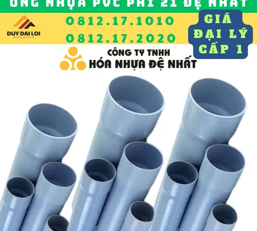 ỐNG NHỰA PVC 21 ĐỆ NHẤT GIÁ RẺ NHẤT HIỆN NAY