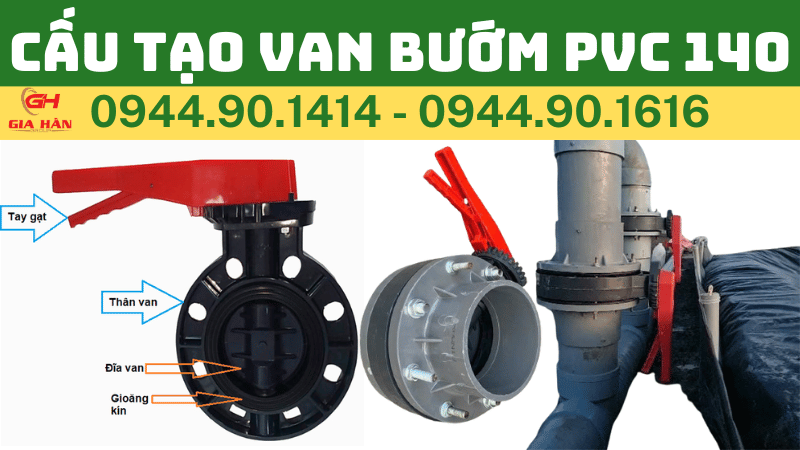 CẤU TẠO VAN BƯỚM NHỰA PVC 140 TAY GẠT