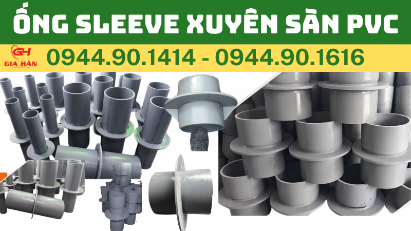 ống sleeve xuyên sàn pvc - ppr - hdpe