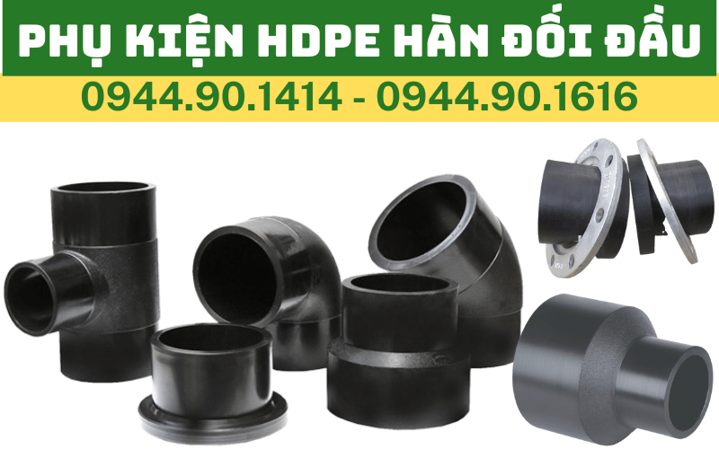 Phụ kiện HDPE Tiền Phong hàn đối đầu đúc, chịu áp lực tốt, chống ăn mòn, tuổi thọ cao, đảm bảo an toàn cho mọi công trình.
