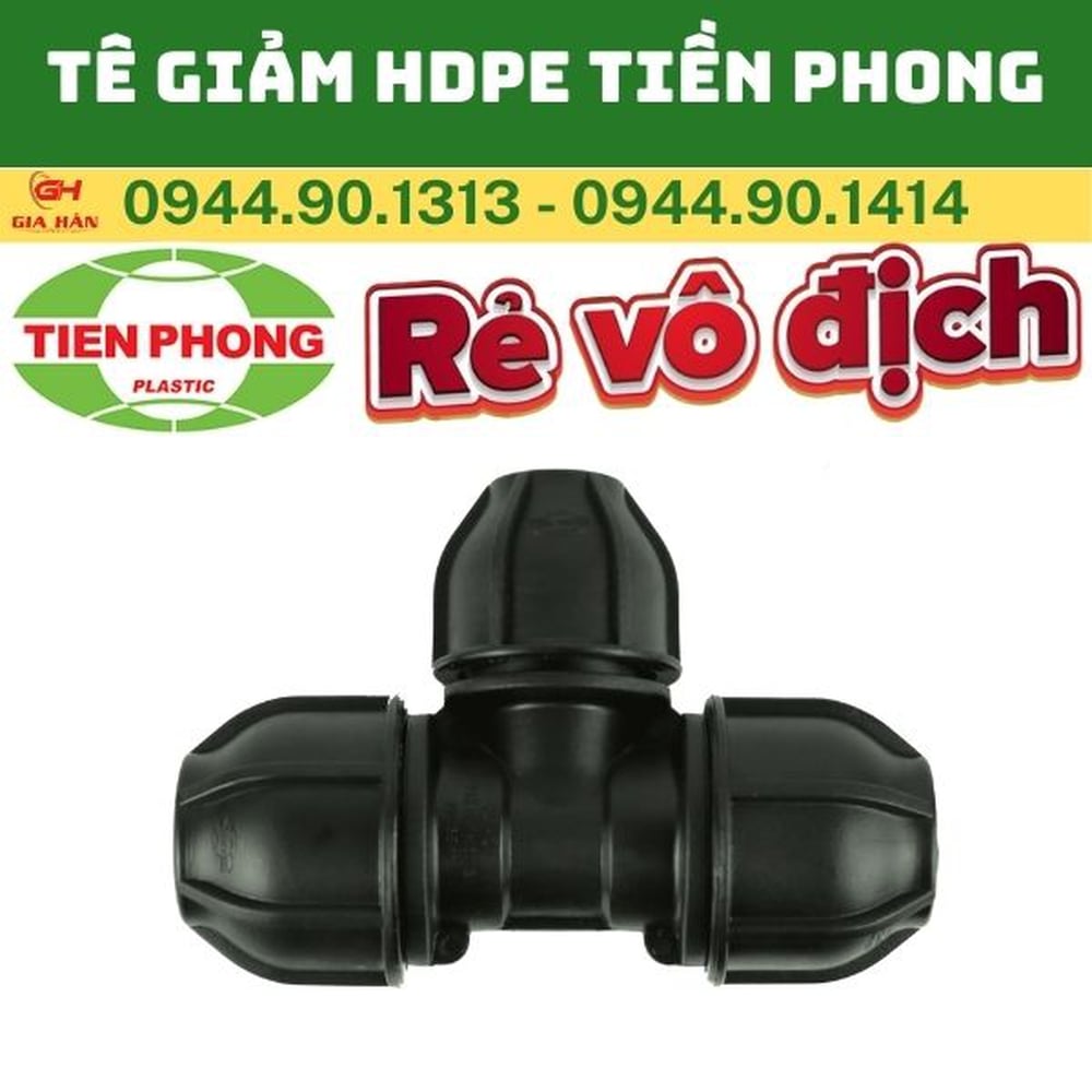 Tê Giảm HDPE Siết Răng Tiền Phong l Tê Thu Nối Nhanh HDPE