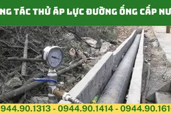 Công Tác Thử Áp Lực Đường Ống Cấp Nước: Hướng Dẫn Chi Tiết