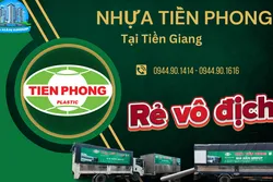 Đại Lý Cấp 1 Nhựa Tiền Phong Tại Tiền Giang