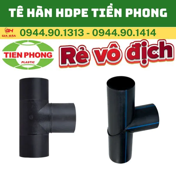 Tê HDPE Tiền Phong l Hàn Đối Đầu l Ba Chạc 90 HDPE