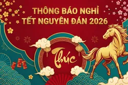 Thông báo nghỉ Tết nguyên đán 2026