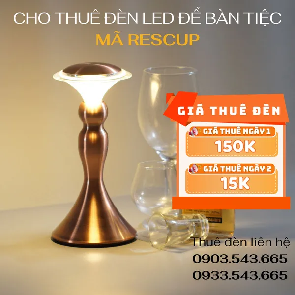 Cho Thuê Đèn Bàn Cảm Ứng Trang Trí Sự Kiện Mã RESCUP