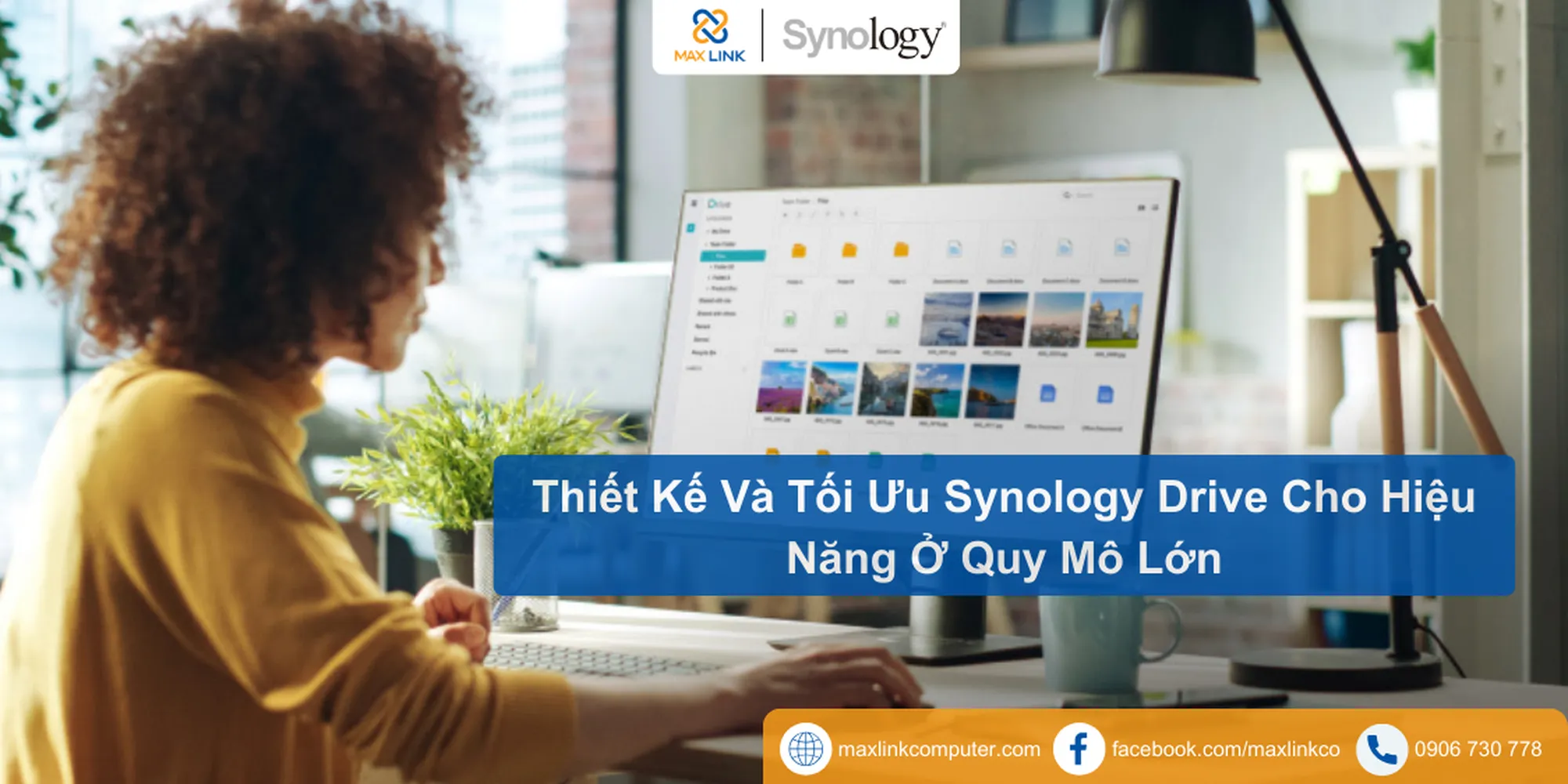 Thiết Kế Và Tối Ưu Synology Drive Cho Hiệu Năng Ở Quy Mô Lớn
