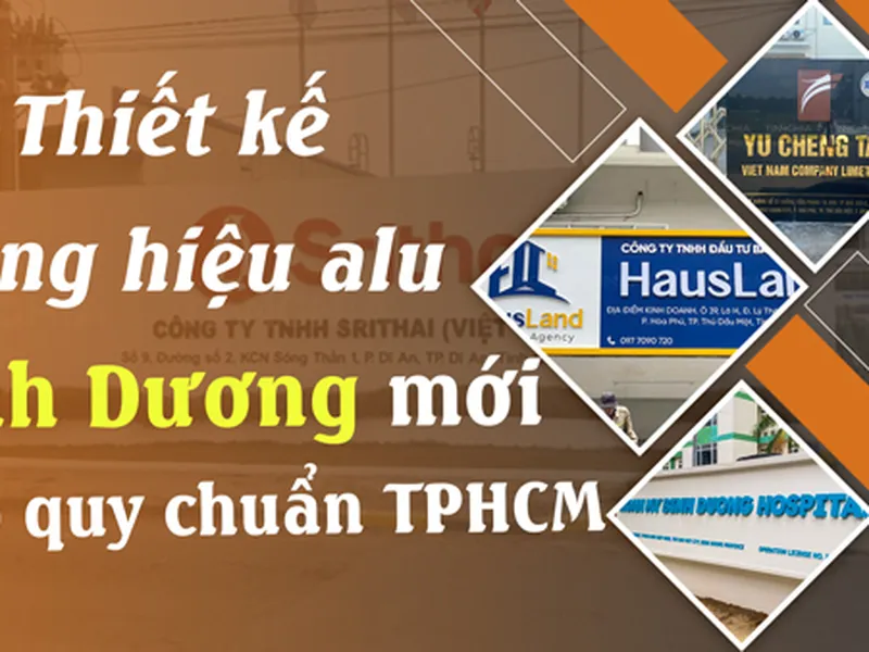 Thiết Kế Bảng Hiệu Alu Bình Dương Mới Theo Quy Chuẩn TP.HCM