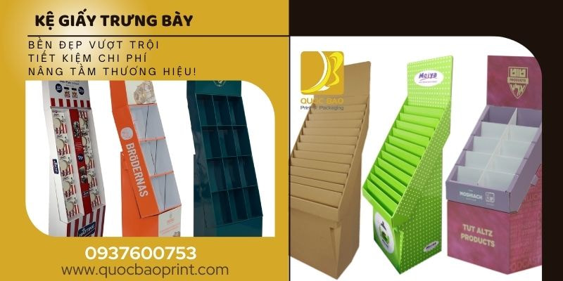 Kệ Giấy Trưng Bày – Bí Quyết Để Sản Phẩm Luôn Nổi Bật Trong Mắt Khách Hàng