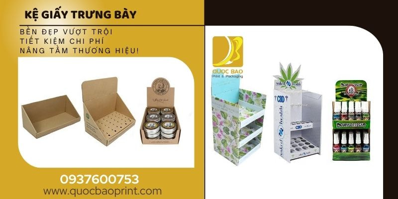 Kệ Giấy Trưng Bày – Bí Quyết Để Sản Phẩm Luôn Nổi Bật Trong Mắt Khách Hàng