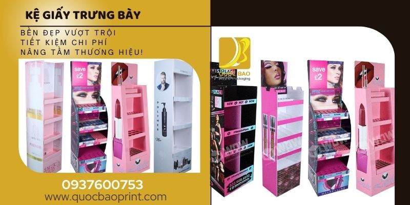 Kệ Giấy Trưng Bày – Bí Quyết Để Sản Phẩm Luôn Nổi Bật Trong Mắt Khách Hàng