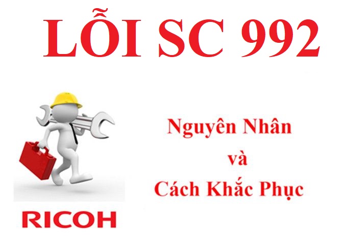 Lỗi SC 992 máy photocopy Ricoh
