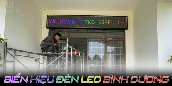 Quảng Cáo Tín Nghĩa Thi Công Biển Đèn Bình Dương