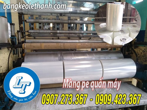 Lê Thanh nơi sản xuất màng pe quấn máy