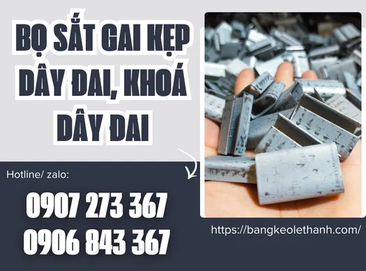 BÁN BỌ SẮT GAI KẸP DÂY ĐAI, KHOÁ DÂY ĐAI THEO KG GIÁ SỈ TỐT