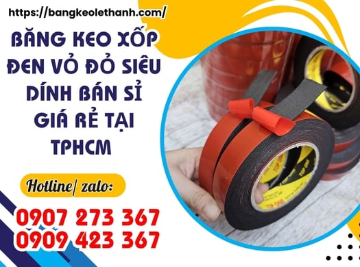 Băng keo xốp đen vỏ đỏ siêu dính bán sỉ giá rẻ tại TPHCM